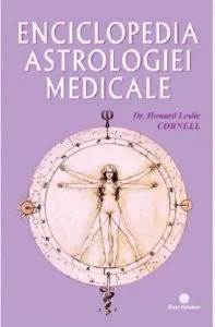 Enciclopedia Astrologiei Medicale de Howard Leslie Cornell