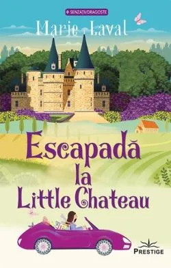 Escapada la Little Chateau de Marie Lavel