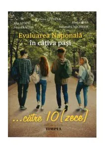 Evaluarea Națională în câțiva pași… către 10 (zece) de Alla Apopei