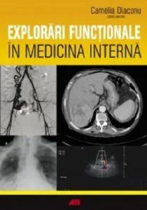 Explorari functionale in medicina interna de Camelia Diaconu