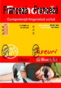 Franceza. Competenta lingvistica scrisa. Eseuri de Alice Mehedinteanu
