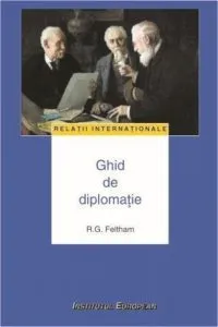 Ghid de diplomatie de Ralph George Feltham