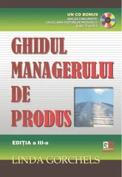 Ghidul managerului de produs (CD inclus)
