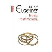 Intriga matrimoniala (editie de buzunar) de Jeffrey Eugenides