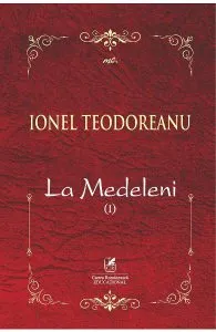 La Medeleni. Vol.1 de Ionel Teodoreanu