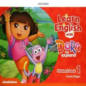 Learn English with Dora The Explorer 1 Students Book de Sarah Dilger