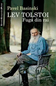 Lev Tolstoi. Fuga din rai de Pavel Basinski