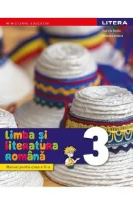 Limba si literatura romana - Clasa 3 - Manual de Nicoleta Stanica