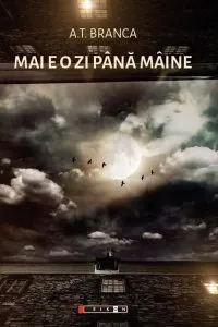 Mai e o zi pana maine de A. T. Branca