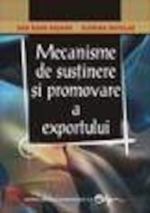 Mecanisme de sustinere si promovare a exportului