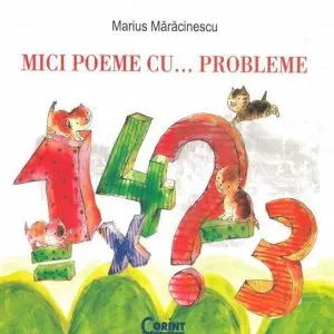 Mici poeme cu... probleme de Marius Maracinescu
