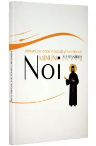 Noi minuni ale Sfantului Efrem