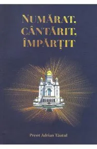 Numarat, cantarit, impartit de Adrian Tautul