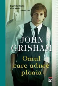 Omul care aduce ploaia de John Grisham