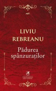 Padurea spanzuratilor de Liviu Rebreanu