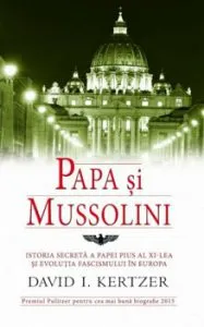 Papa si Mussolini de David I. Kertzer