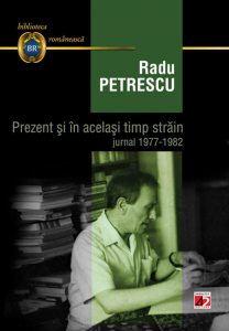 Prezent si in acelasi timp strain. Jurnal 1977-1982