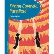 Prima mea biblioteca. Divina comedie. Paradisul (vol. 18) de Dante Alighieri