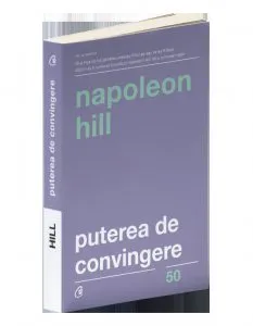 Puterea de convingere de Napoleon Hill