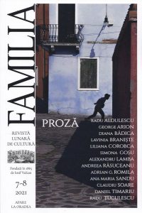 Revista Culturală FAMILIA Nr. 7-8, 2021