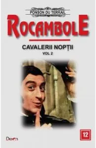 Rocambole: Cavalerii Noptii Vol.2 de Ponson du Terrail