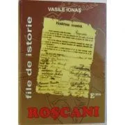 Roscani, file de istorie de Vasile Ionas