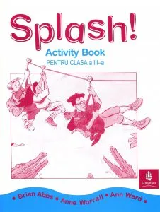 Splash! Activity Book pentru clasa a III-a de Anne Worrall