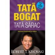 Tata bogat, tata sarac. Educatia financiara in familie. Editia a V-a