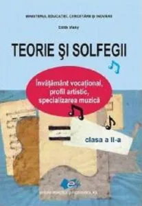 Teorie si Solfegii, clasa a II-a de Edith Visky