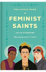 The Little Book of Feminist Saints