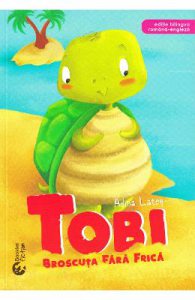 Tobi, broscuta fara frica