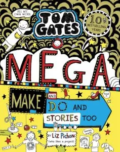 Tom Gates 16: Mega Make and Do and Stories Too! de Liz Pichon