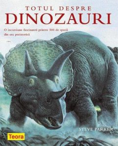 Totul despre dinozauri