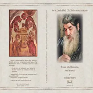 Traian, robul Domnului, omul Bisericii si teologul durerii - Vol. 1 de Alexandru Anastasiu