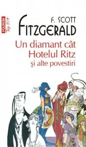 Un diamant cat Hotelul Ritz si alte povestiri de Francis Scott Fitzgerald