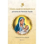 Viata Maicii Domnului