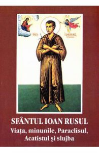 Viata, minunile, Paraclisul, Acatistul si slujba