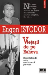 Vietasii de pe Rahova. Din marturiile unor condamnati pe viata. Editia a II-a