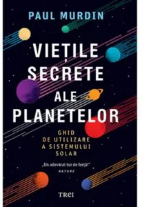 Vietile secrete ale planetelor