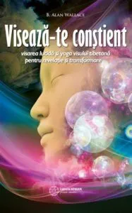 Viseaza-te constient de B. Allan Wallace