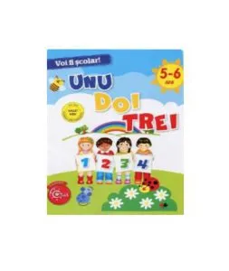 Voi fi scolar! Unu, doi, trei