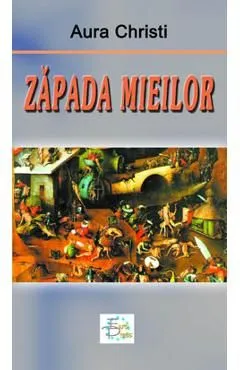 Zapada mieilor de Aura Christi