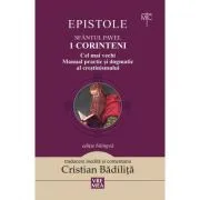 1 Corinteni. Cel mai vechi manual practic si dogmatic al crestinismului de Cristian Badilita