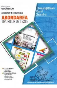 Abordarea tipurilor de texte. Clasa pregatitoare-II de Georgiana Gogoescu