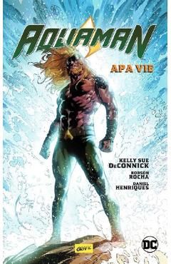 Apa vie. Seria Aquaman Vol.1