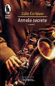 Armele secrete de Julio Cortazar