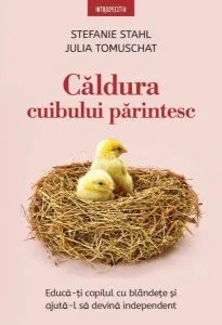 Căldura cuibului părintesc de Stefanie Stahl