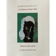 Cantecul celui neiubit de Guillaume Apollinaire