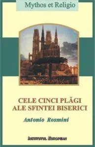 Cele cinci plagi ale Sfintei Biserici. Principii pentru desavarsirea crestineasca