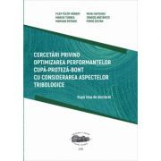 Cercetari privind optimizarea performantelor cupa-proteza-bont cu considerarea aspectelor tribologice